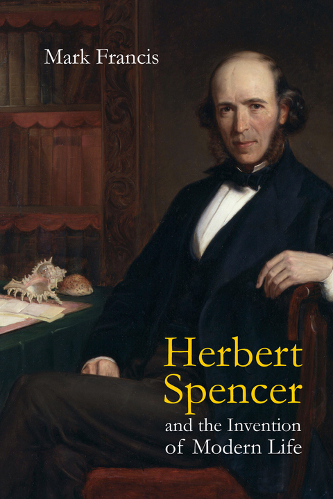 Cover image for book Herbert Spencer and the Invention of Modern Life