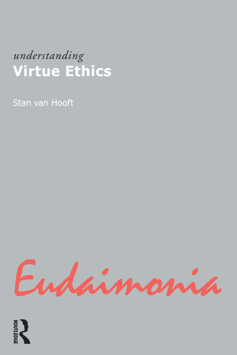 Cover image for book Understanding Virtue Ethics