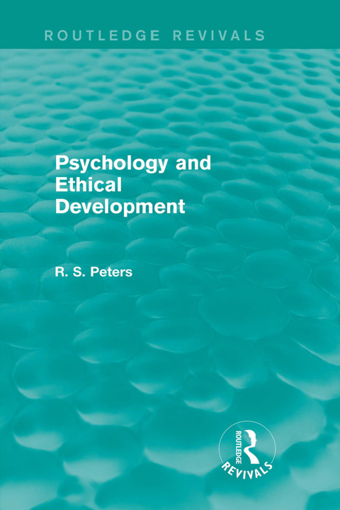 Cover image for book Psychology and Ethical Development (Routledge Revivals)