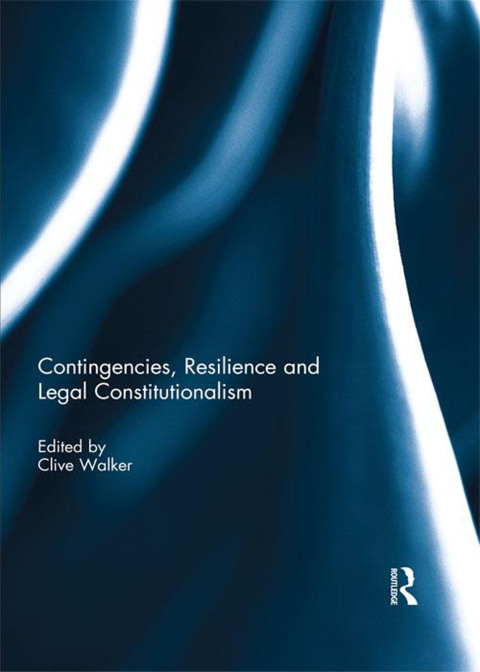 Cover image for book Contingencies, Resilience and Legal Constitutionalism