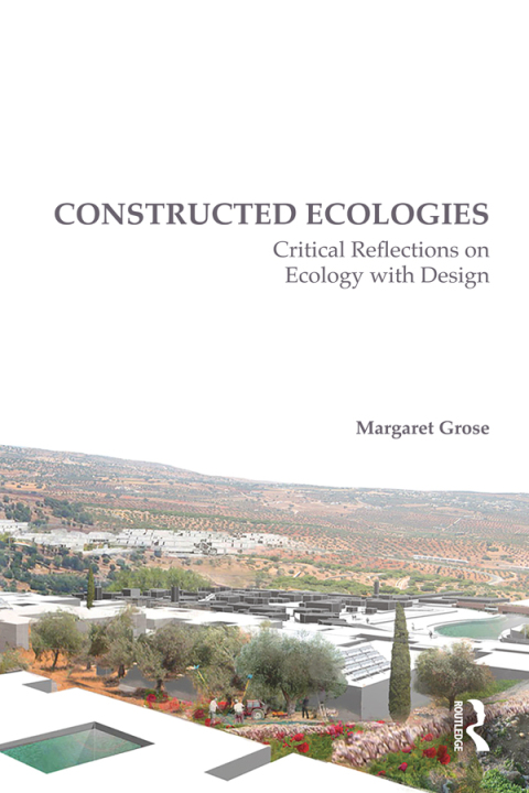 Cover image for book Constructed Ecologies