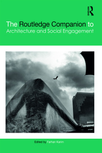 The Routledge Companion To Architecture And Social Engagement 1st ...