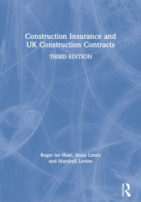 Cover image: Construction Insurance and UK Construction Contracts 3rd edition 9781138888944