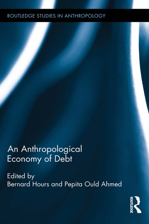 Cover image for book An Anthropological Economy of Debt