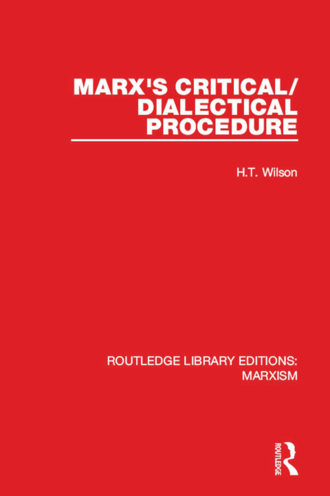 Cover image for book Marx's Critical/Dialectical Procedure (RLE Marxism)