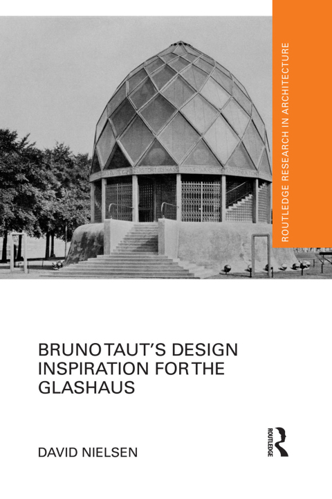 Cover image for book Bruno Taut's Design Inspiration for the Glashaus