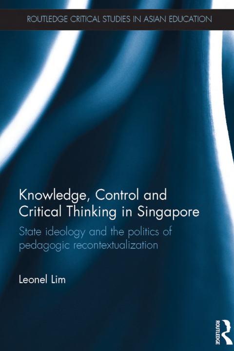 Cover image for book Knowledge, Control and Critical Thinking in Singapore