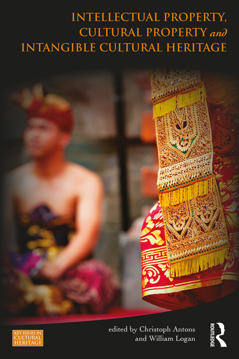 Cover image for book Intellectual Property, Cultural Property and Intangible Cultural Heritage