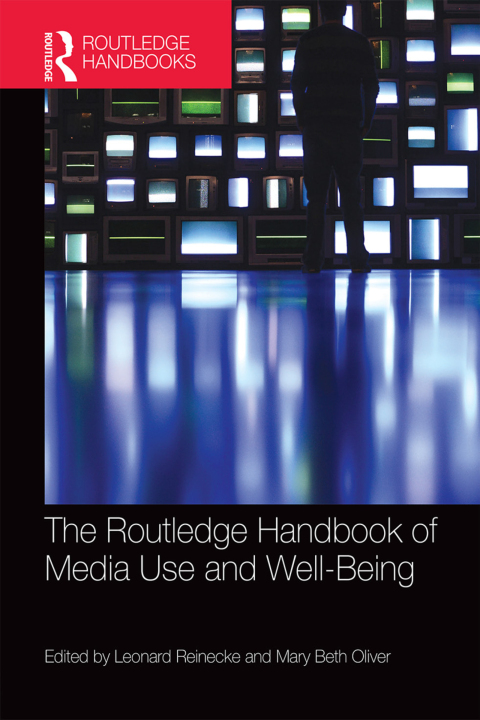 Cover image for book The Routledge Handbook of Media Use and Well-Being