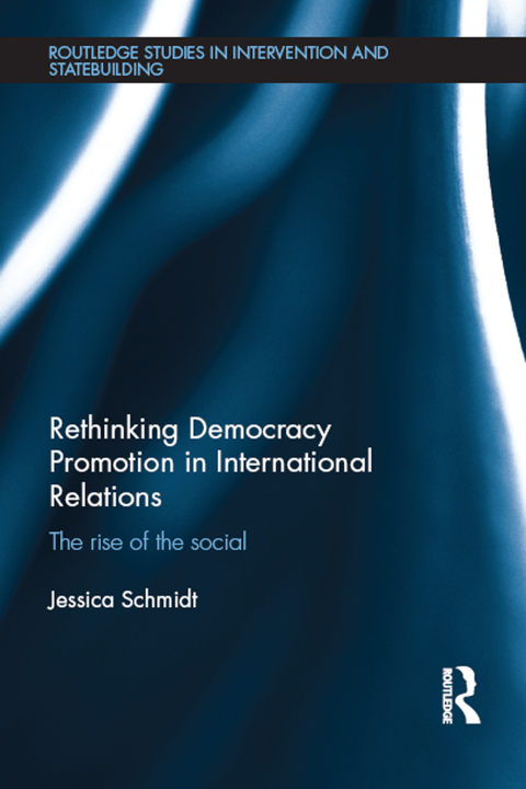 Cover image for book Rethinking Democracy Promotion in International Relations