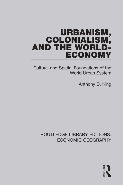 Cover image for book Urbanism, Colonialism, and the World-Economy