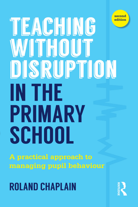 Cover image for book Teaching Without Disruption in the Primary School