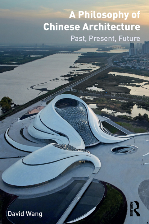 Cover image for book A Philosophy of Chinese Architecture