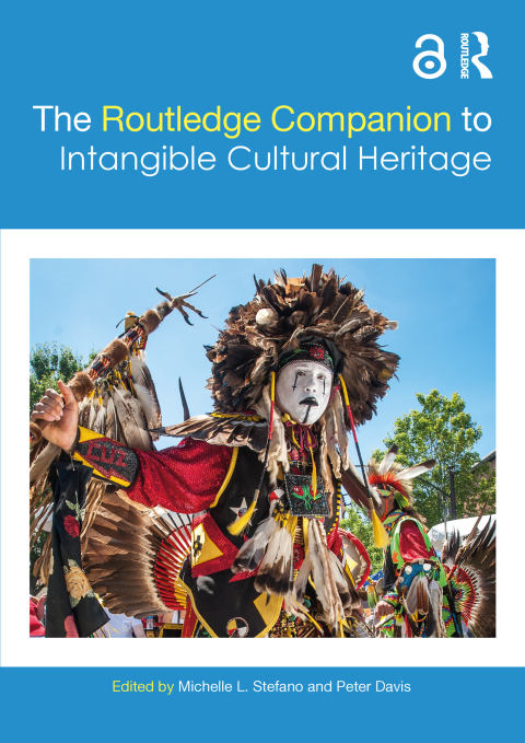 Cover image for book The Routledge Companion to Intangible Cultural Heritage
