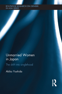 Cover image: Unmarried Women in Japan 1st edition 9781138860353