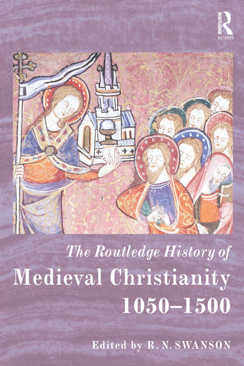 Cover image for book The Routledge History of Medieval Christianity