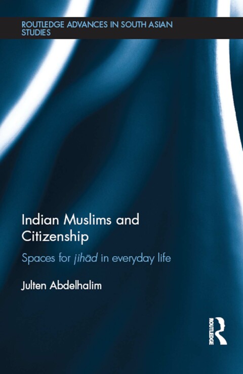 Cover image for book Indian Muslims and Citizenship