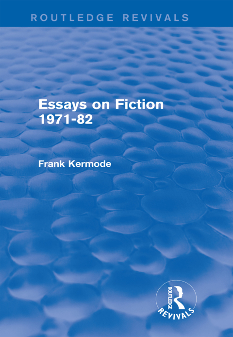 Cover image for book Essays on Fiction 1971-82 (Routledge Revivals)