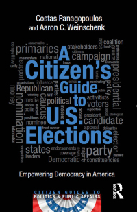 Cover image: A Citizen's Guide to U.S. Elections 1st edition 9781138858794
