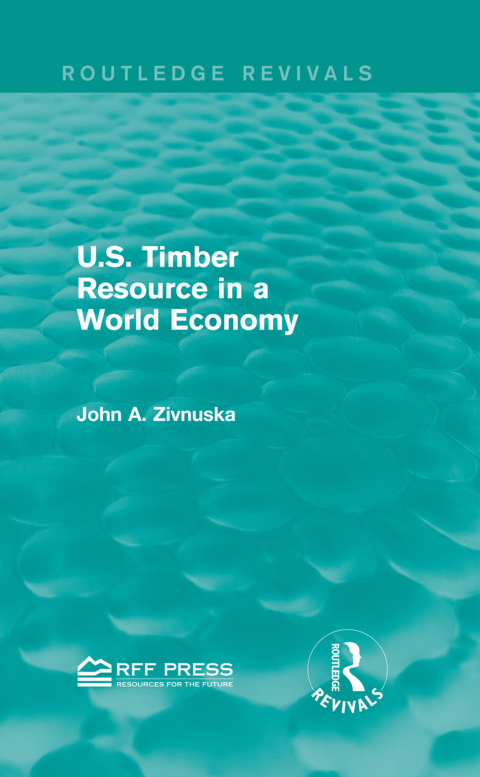 Cover image for book U.S. Timber Resource in a World Economy (Routledge Revivals)