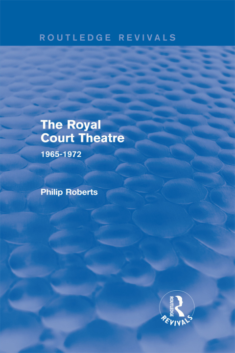 Cover image for book The Royal Court Theatre (Routledge Revivals)
