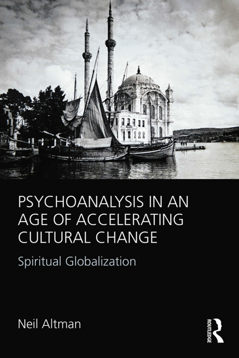 Cover image for book Psychoanalysis in an Age of Accelerating Cultural Change