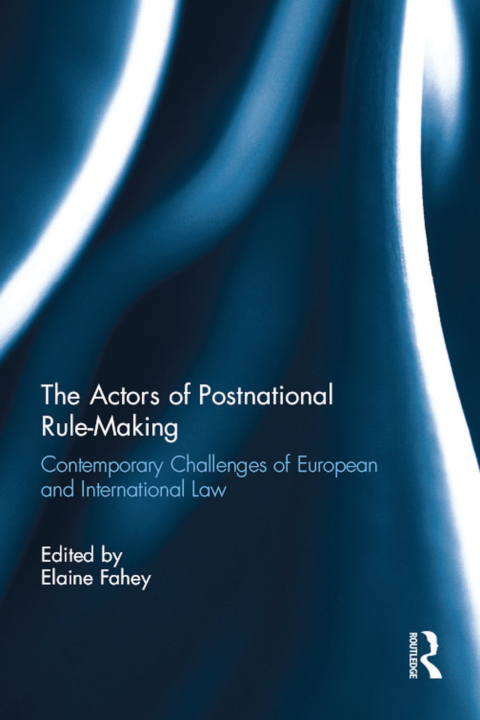 Cover image for book The Actors of Postnational Rule-Making