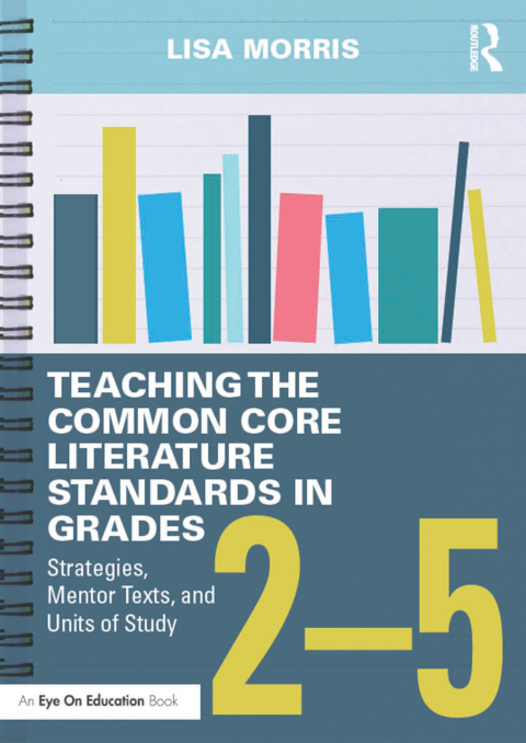 Cover image for book Teaching the Common Core Literature Standards in Grades 2-5