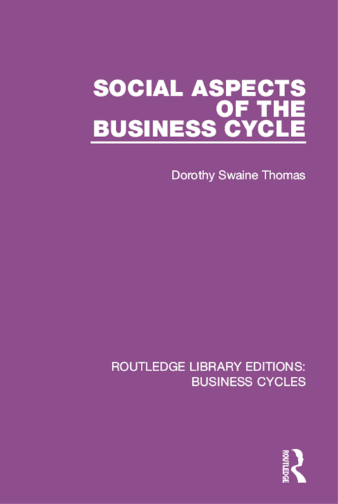 Cover image for book Social Aspects of the Business Cycle (RLE: Business Cycles)