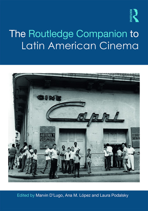 Cover image for book The Routledge Companion to Latin American Cinema