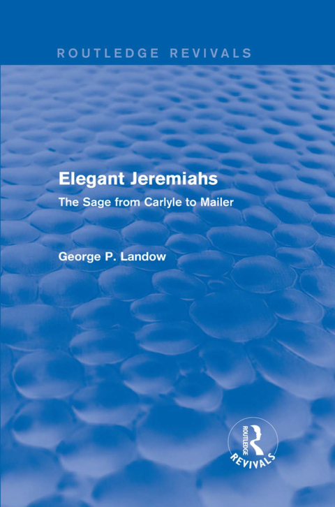 Cover image for book Elegant Jeremiahs (Routledge Revivals)