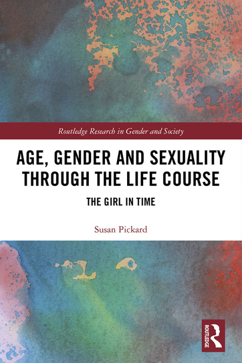 Cover image for book Age, Gender and Sexuality through the Life Course
