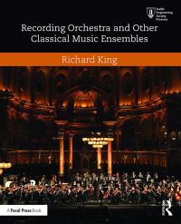 Titelbild: Recording Orchestra and Other Classical Music Ensembles 1st edition 9781138854536
