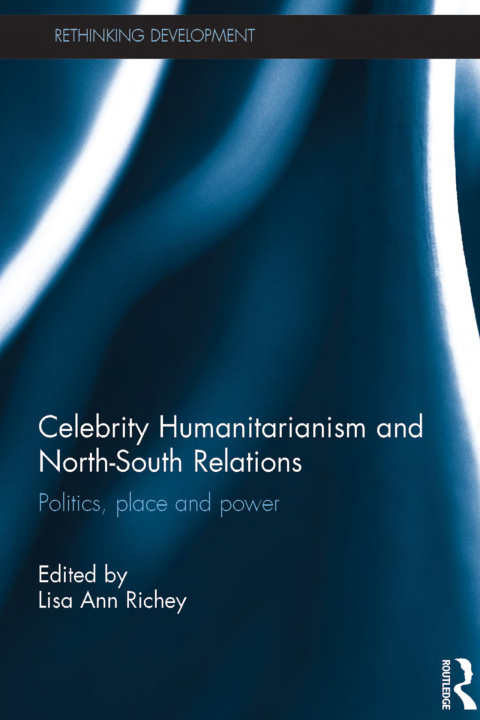 Cover image for book Celebrity Humanitarianism and North-South Relations