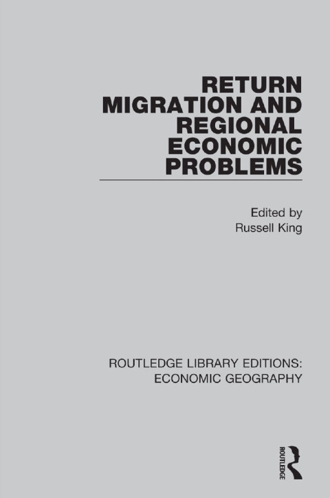 Return Migration and Regional Economic Problems 