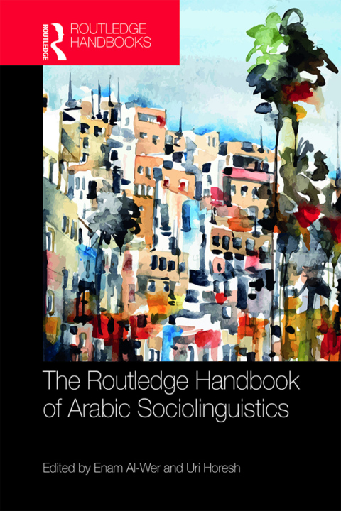 Cover image for book The Routledge Handbook of Arabic Sociolinguistics
