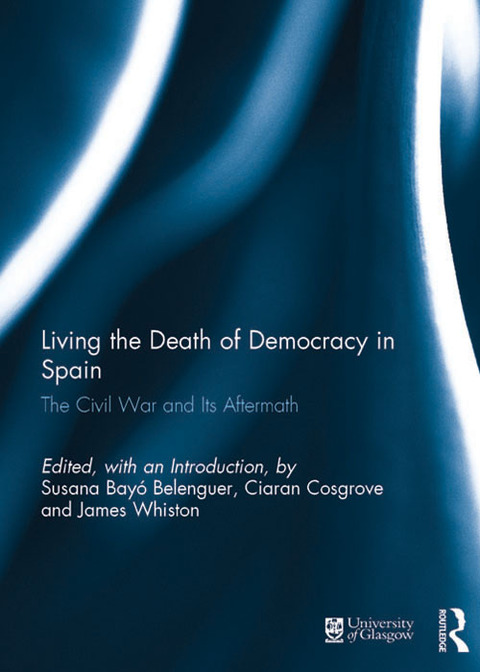 Cover image for book Living the Death of Democracy in Spain