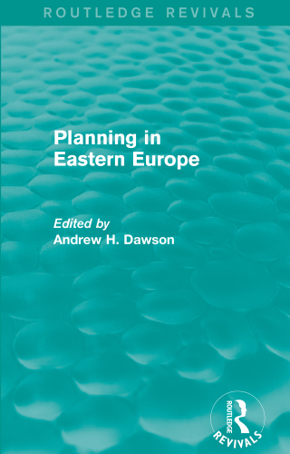 Planning in Eastern Europe (Routledge Revivals)