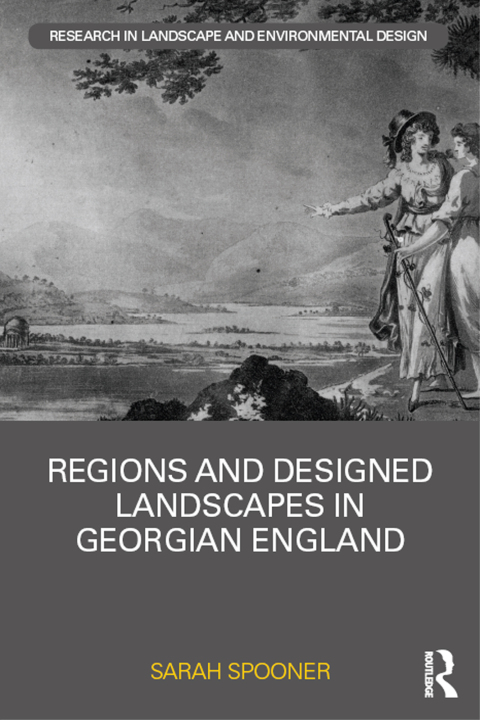 Cover image for book Regions and Designed Landscapes in Georgian England