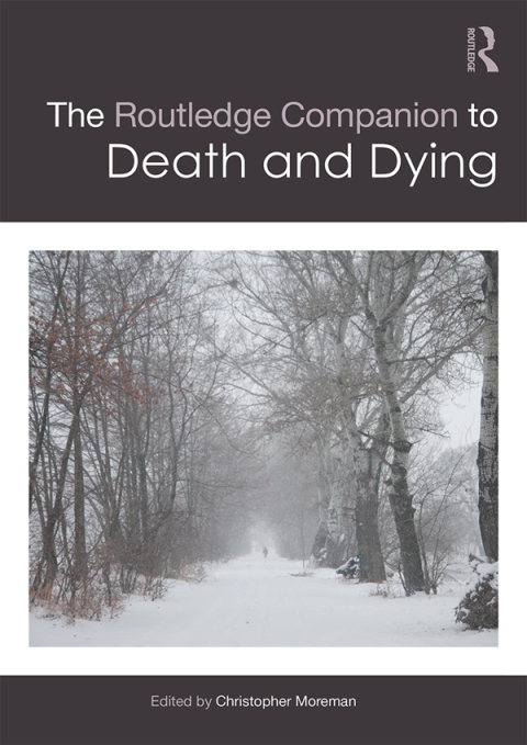 Cover image for book The Routledge Companion to Death and Dying