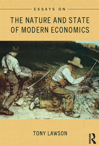 Essays on: The Nature and State of Modern Economics