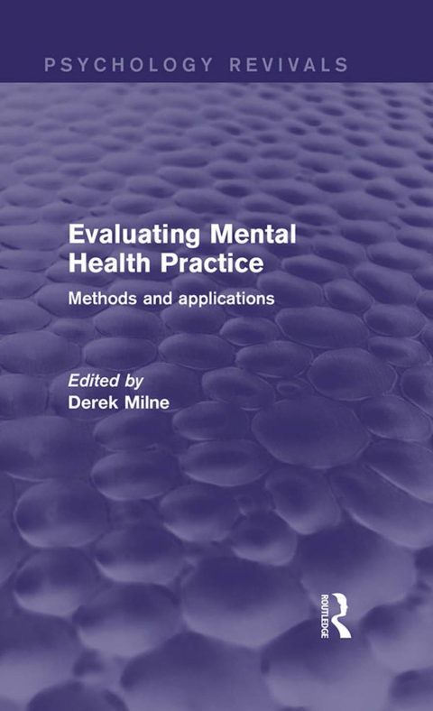 Cover image for book Evaluating Mental Health Practice (Psychology Revivals)