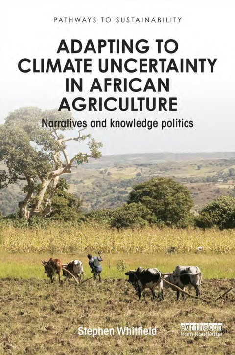 Cover image for book Adapting to Climate Uncertainty in African Agriculture