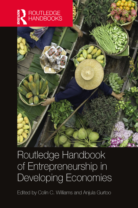 Cover image for book Routledge Handbook of Entrepreneurship in Developing Economies