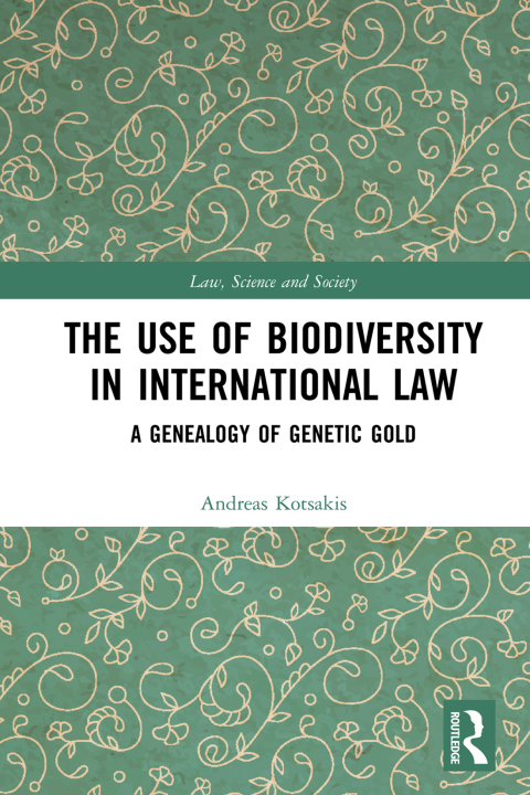 Cover image for book The Use of Biodiversity in International Law