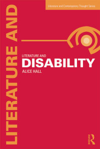 صورة الغلاف: Literature and Disability 1st edition 9780415632218
