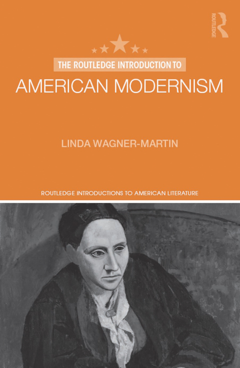 The Routledge Introduction to American Modernism 
