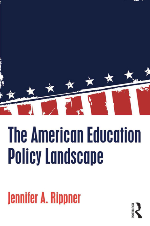 Cover image for book The American Education Policy Landscape