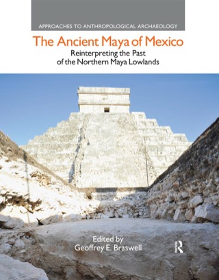 The Ancient Maya of Mexico