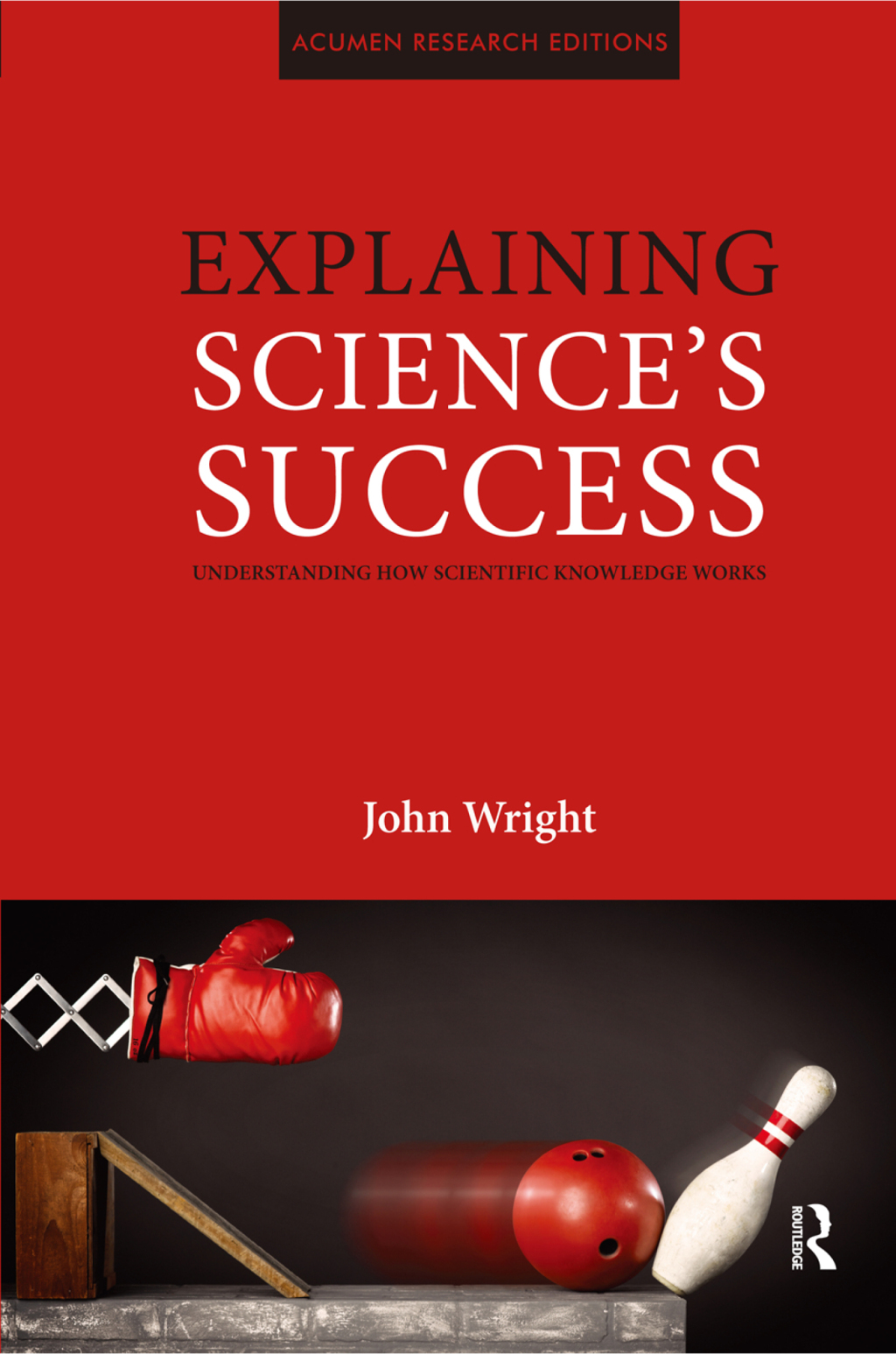 Explaining Science's Success - 1st Edition (eBook Rental)